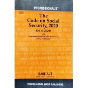 Professional's The Code On Social Security, 2020 Bare Act 2023	
